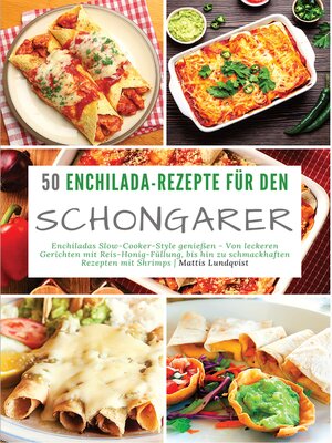 cover image of 50 Enchilada-Rezepte für den Schongarer